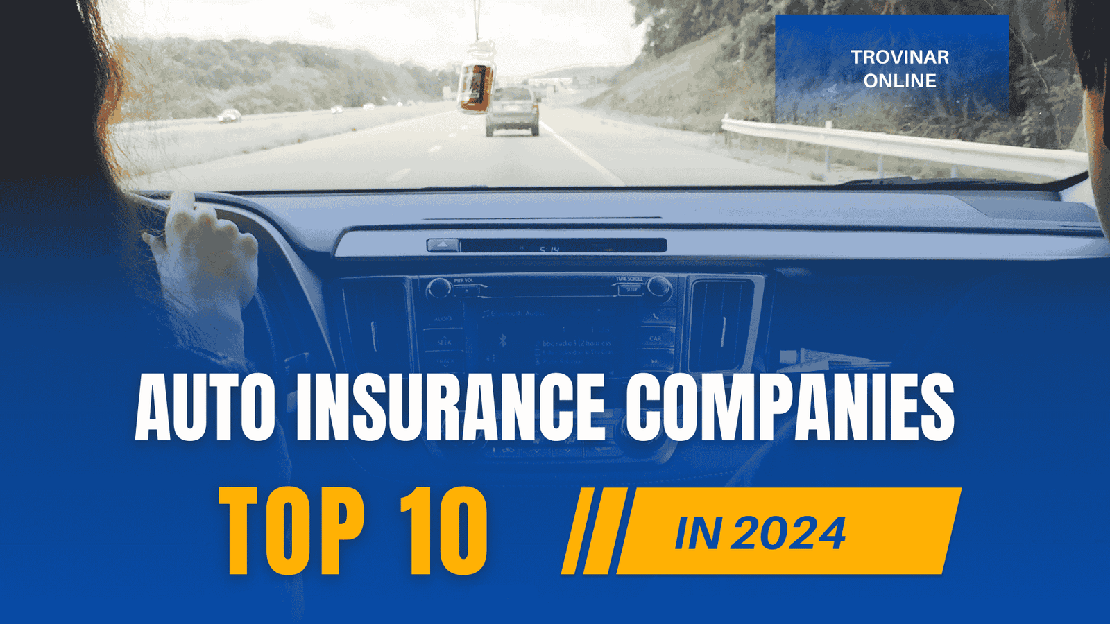 Top 10 Auto Insurance Companies in 2024 Find the Best Policy for Your Needs